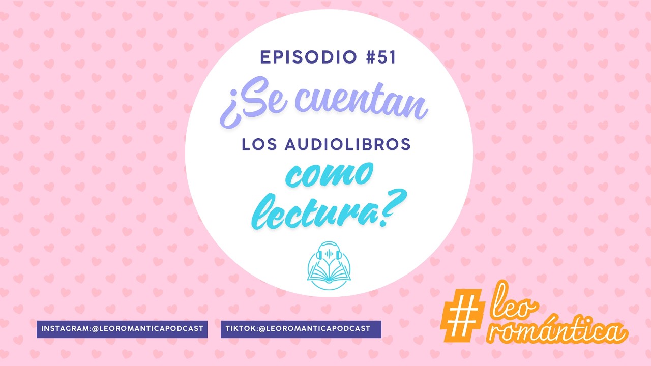 051 - 🎧 + 📚 ¿Se cuentan los audiolibros como lectura?
