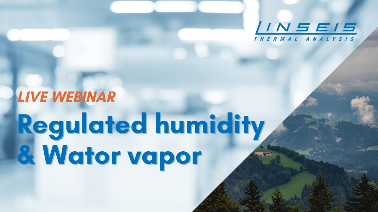 Regulated humidity and Water Vapor Analysis Webinar