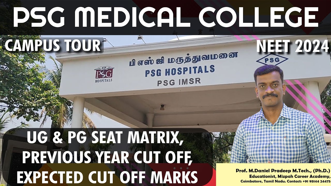 PSG Medical College Expected Cut off 2024 - PSG Last Year Marks 2023 - Campus Tour - Fees Structure