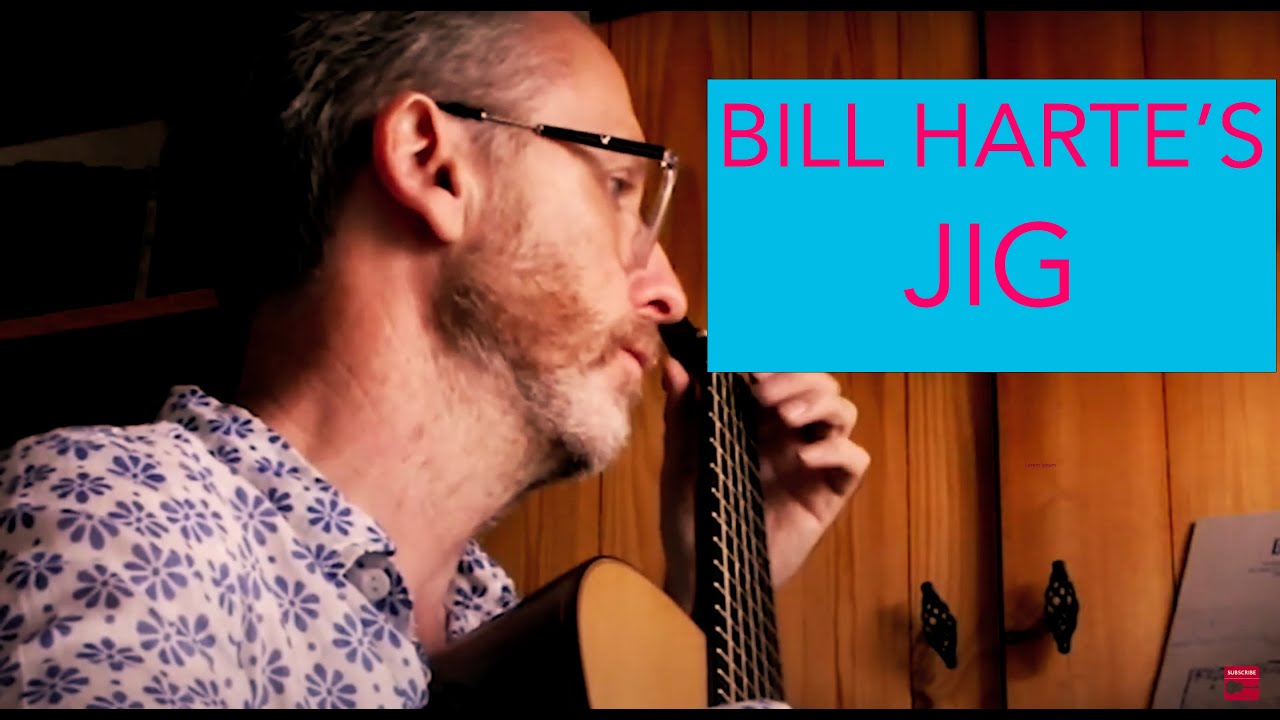 BILL HARTE'S JIG, Bown guitar