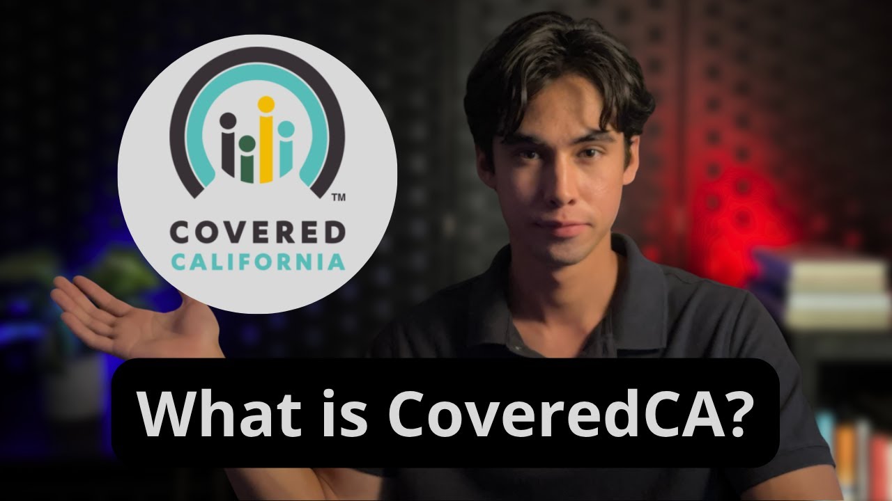 What is Covered California? Everything you need to know!