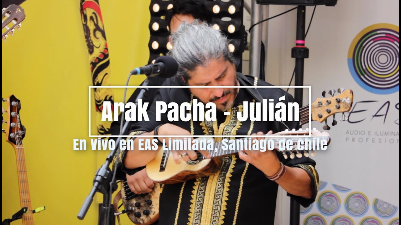 Arak Pacha - Julián en vivo | EAS Limitada