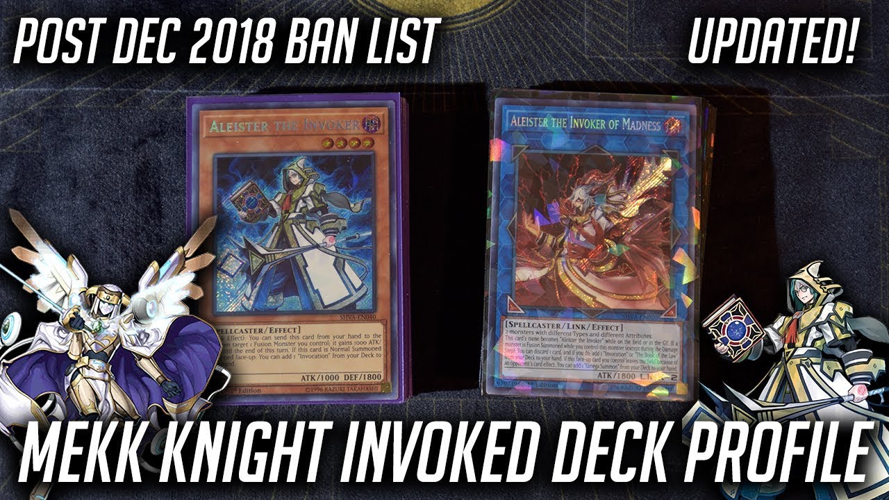 Yu-Gi-Oh Invoked Mekk Knight Deck Proifle (December 2018 Ban List)