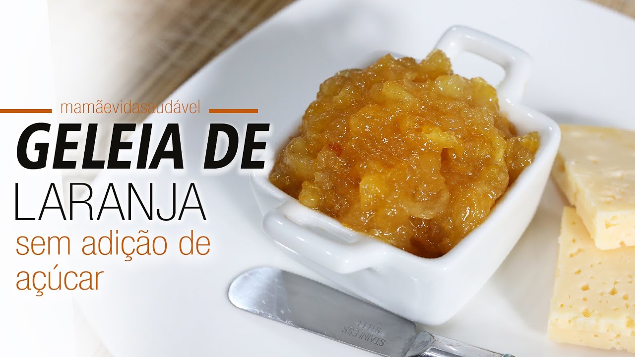 GELEIA DE LARANJA SUPER FÁCIL SEM ADIÇÃO DE AÇÚCAR