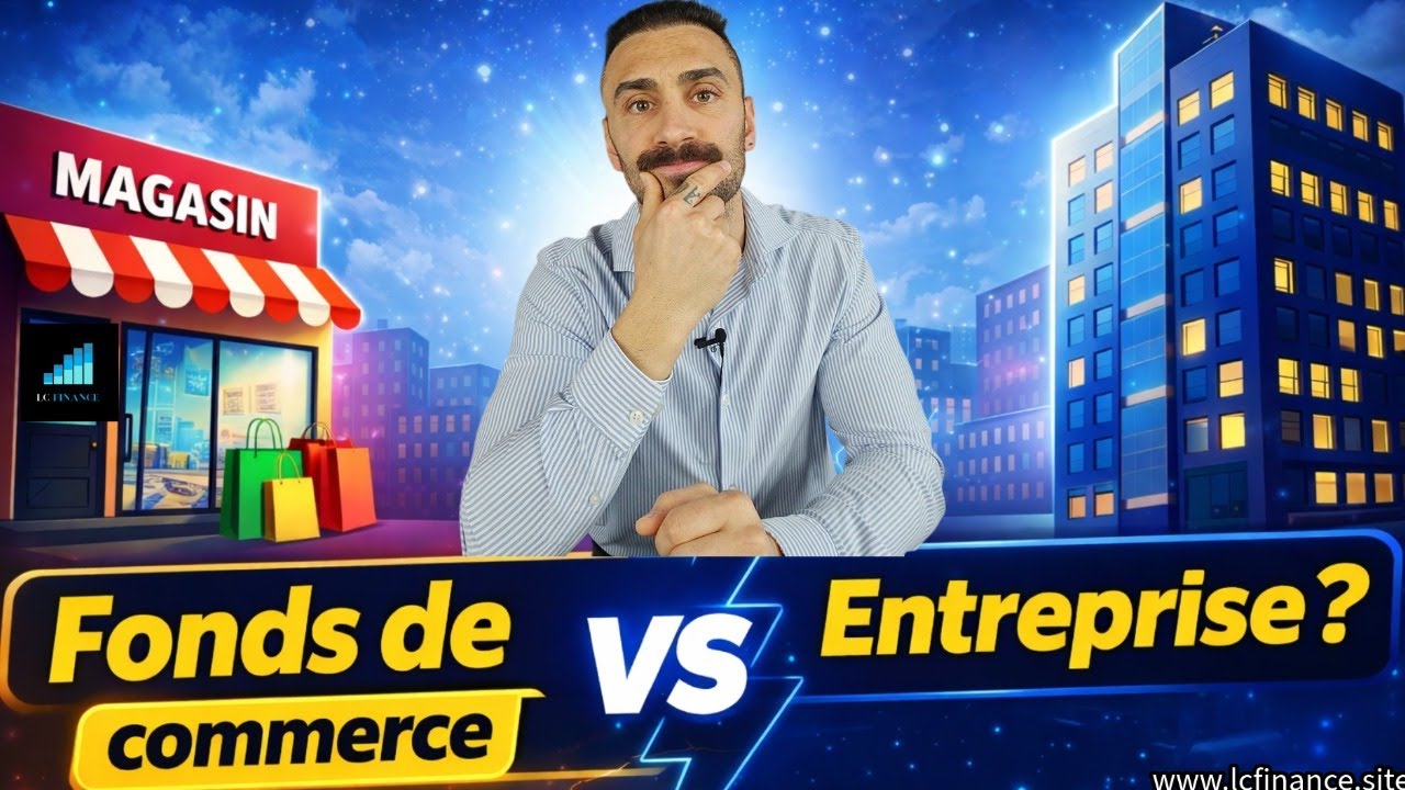 Fonds de commerce vs entreprise