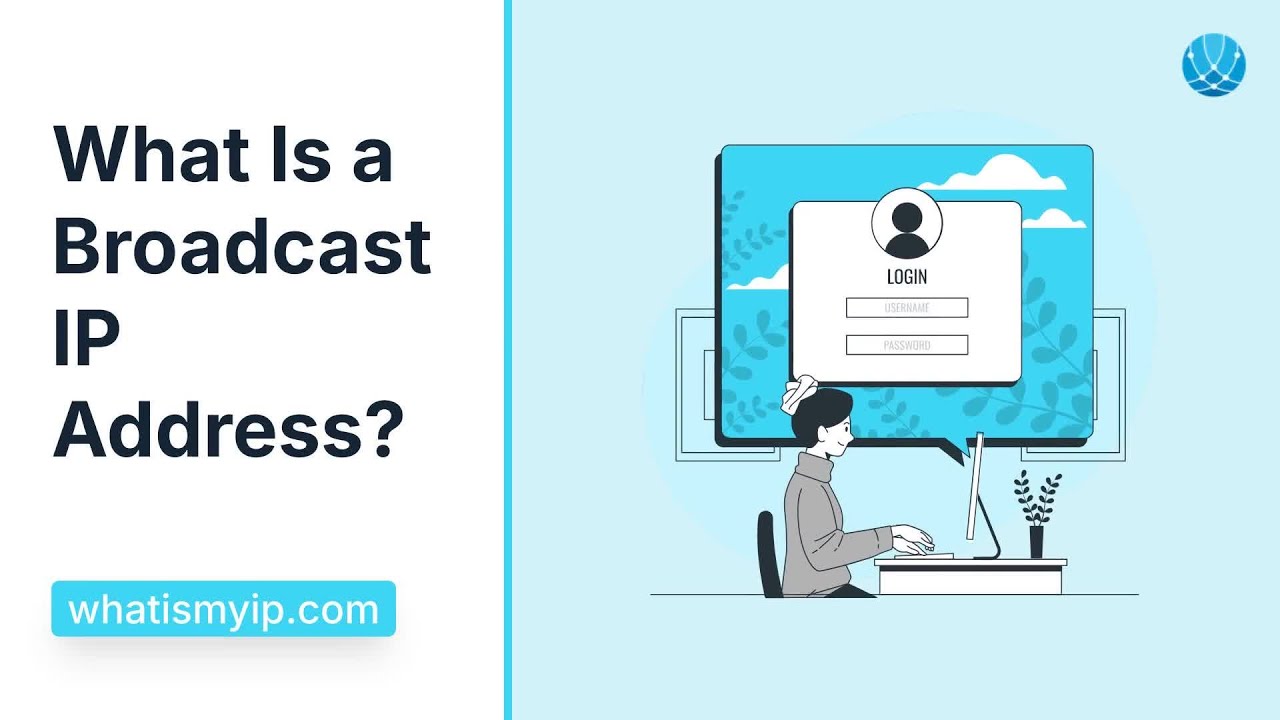 What Is a Broadcast IP Address?