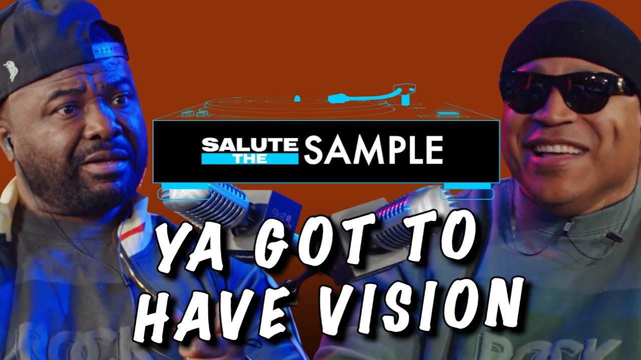 Ya Got To Have Vision | Salute The Sample | Rock The Bells