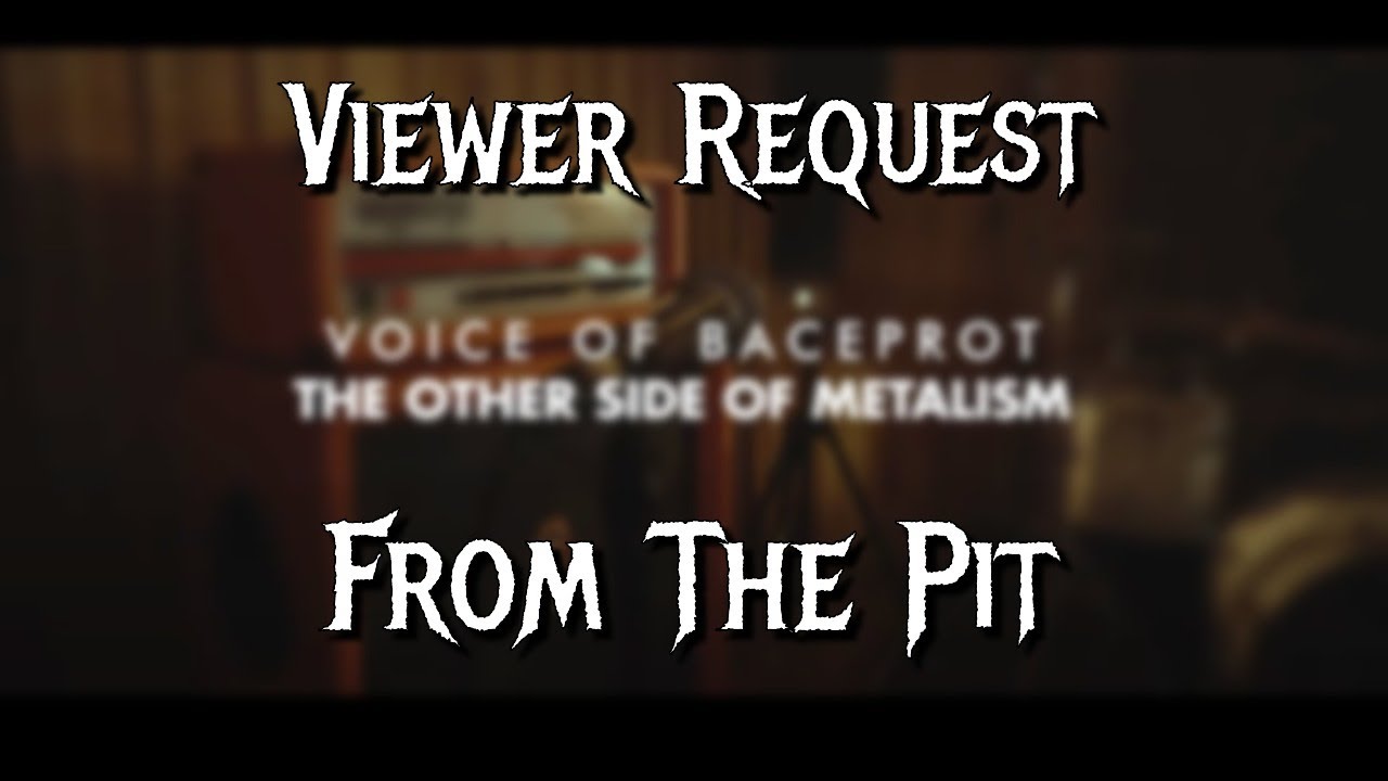VOB - The Other Side of Metalism (Viewer Request From The Pit)