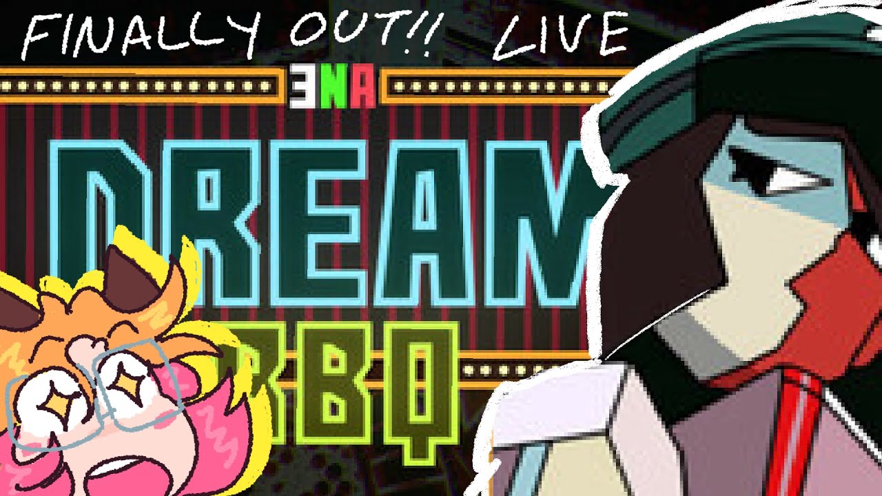 ENA: DREAM BBQ IS FINALLY OUT!! LIVE