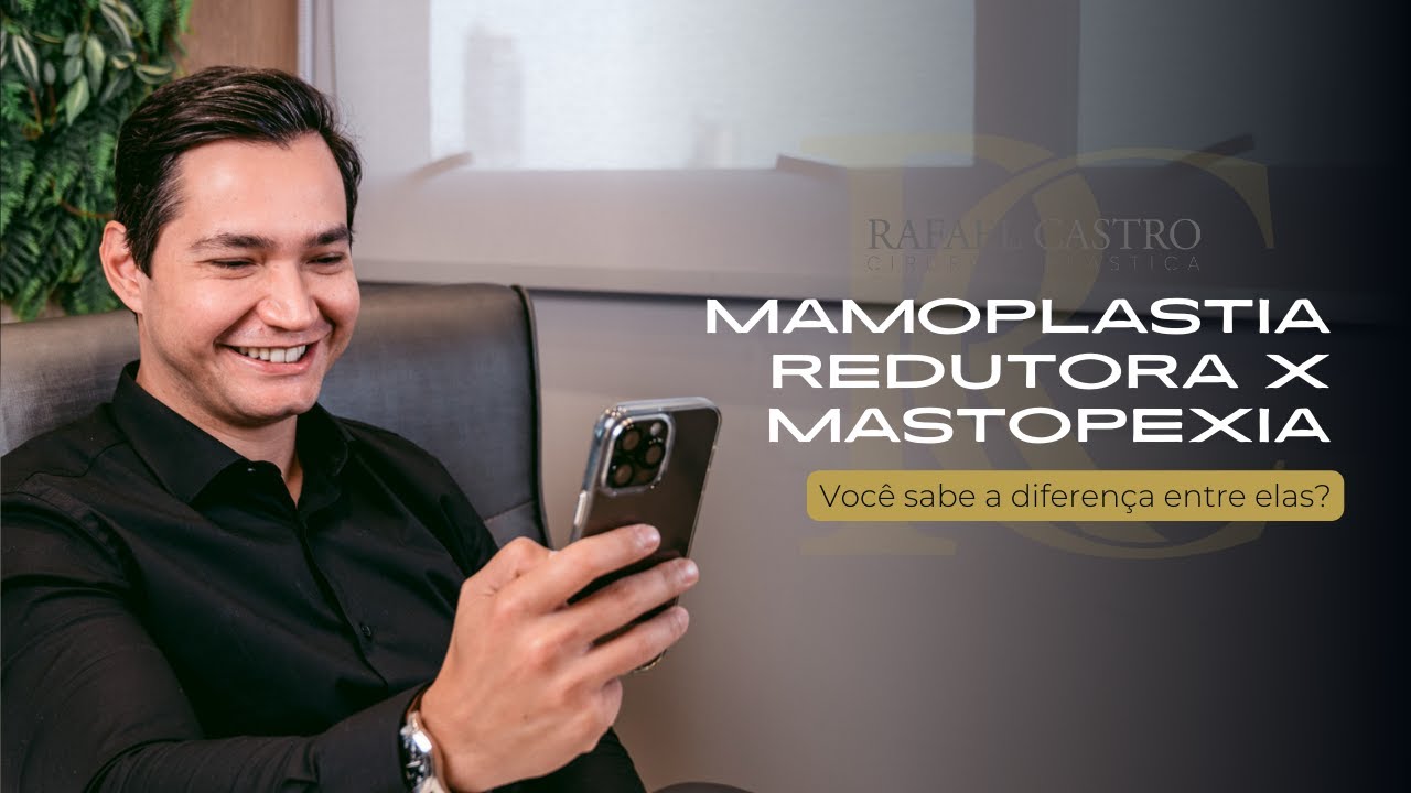 Mamoplastia Redutora x Mastopexia | Dr. Rafael Castro | Cirurgia Plástica