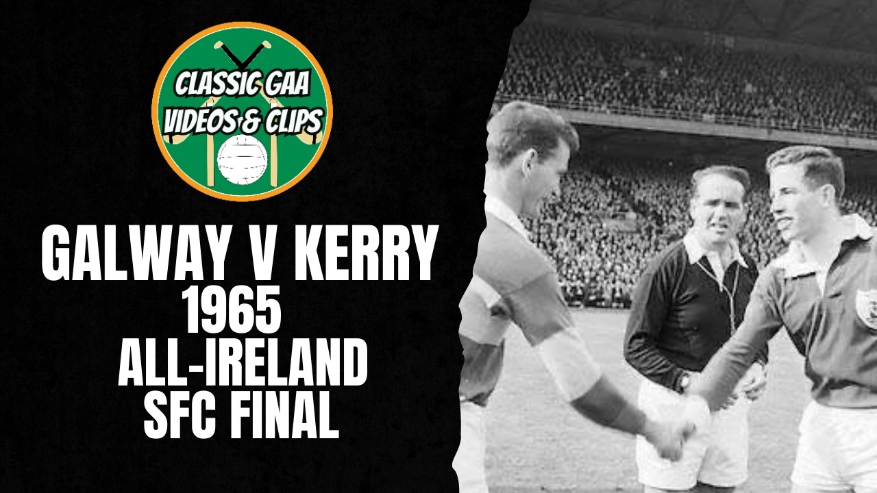 Galway v Kerry | 1965 All-Ireland SFC Final | 4k Full Match