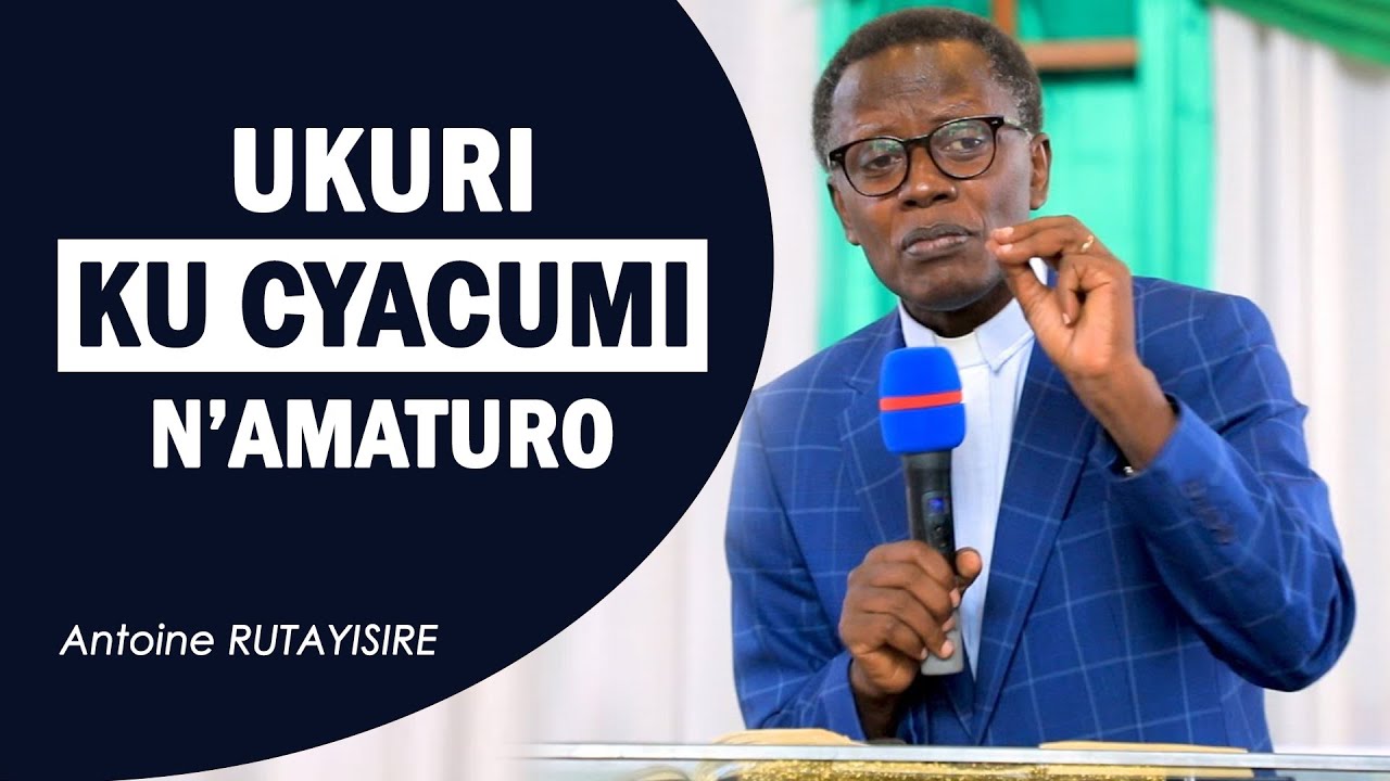 Antoine RUTAYISIRE arabihishuye: Ukuri ku cyacumi n'Amaturo | Abapasteur barababeshya | Si itegeko