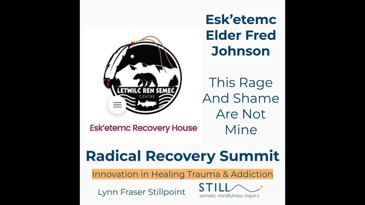 Esk'etemc Elder Fred Johnson This Rage and Shame Are Not Mine