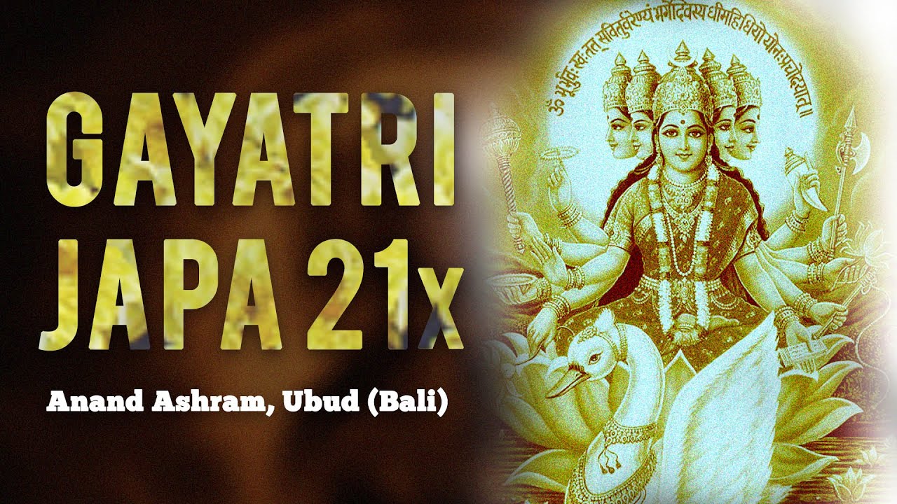 Gayatri Japa 21x | Anand Ashram, Ubud (Bali)