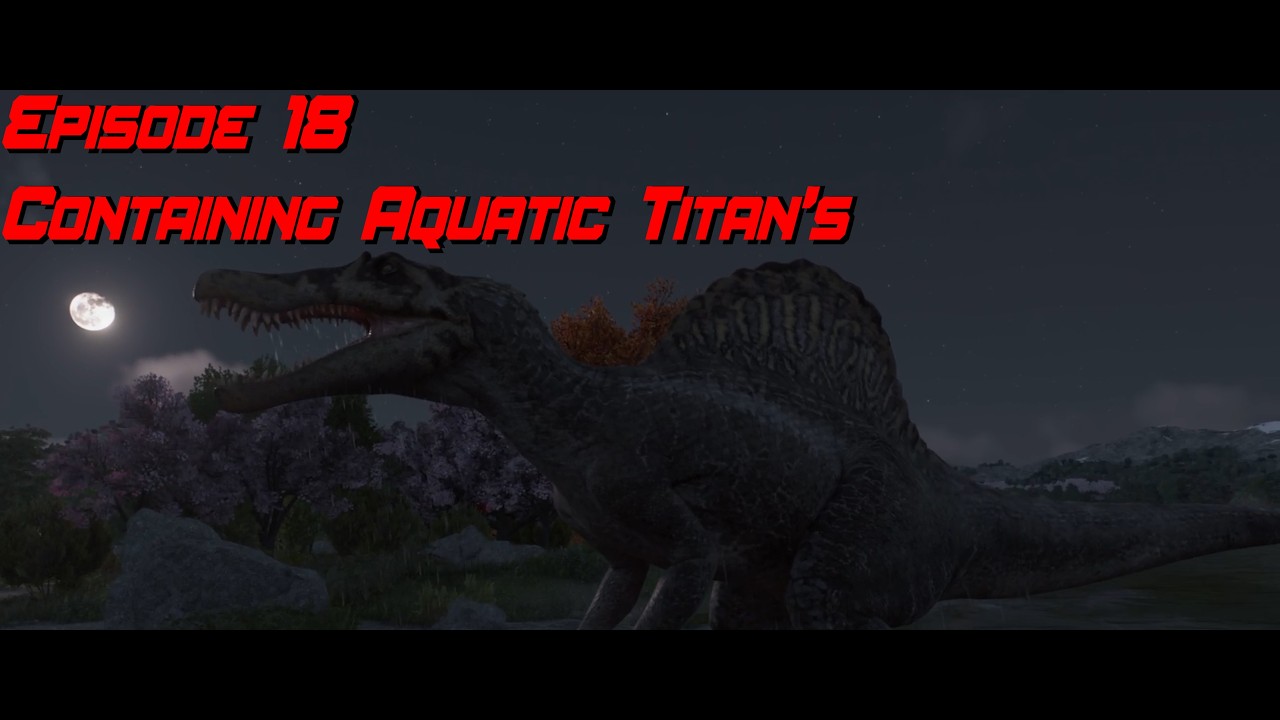 Jurassic World Evolution 3 | Ep 18 Containing Aquatic Titan's