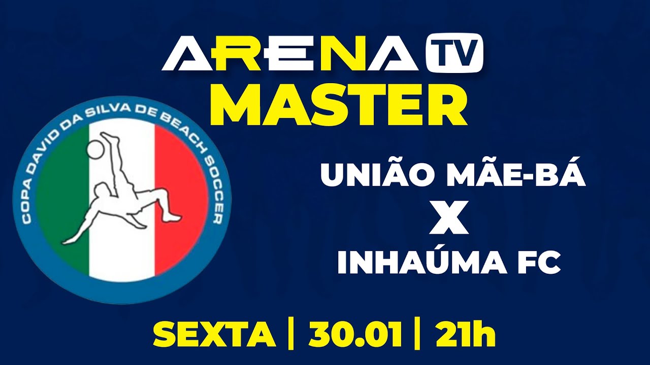 Uni&atilde;o M&atilde;e-B&aacute; x Inha&uacute;ma FC - FINAL MASTER - Copa David da Silva de Beach Soccer 2026