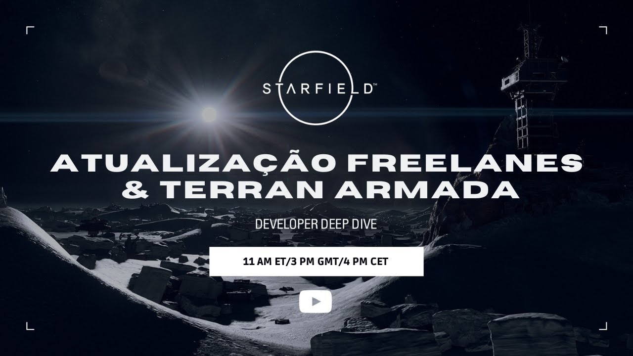 Starfield: Atualização Principal — Free Lanes & Terran Armada | Deep Dive com os Desenvolvedores