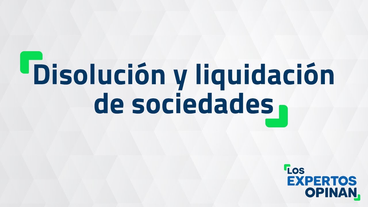 Disolución y liquidación de sociedades