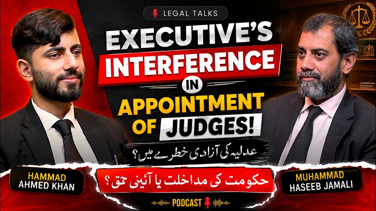 Judicial Appointments, Amendment, Kashmir Issue |Podcast Ft. Mr. Haseeb Jamali, ASC, President SHCBA