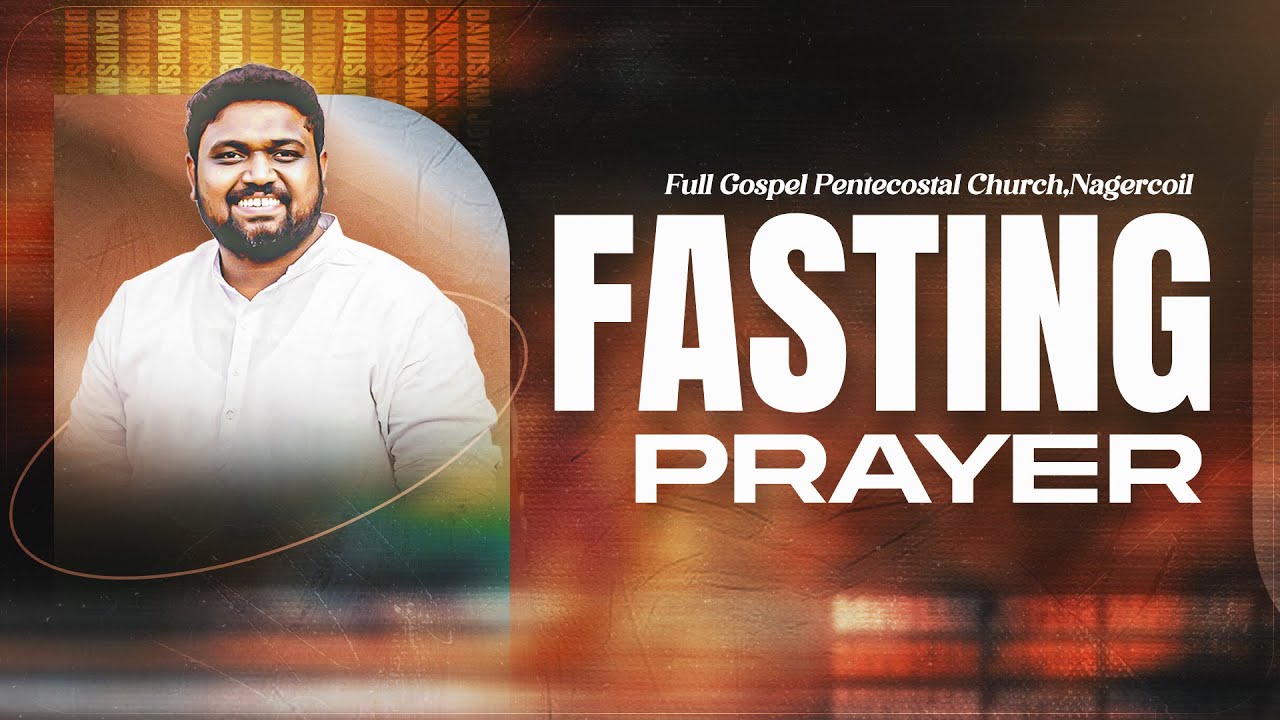 FASTING PRAYER  (30-05-2025)​​ | DAVDSAM JOYSON | FGPC NAGERCOIL