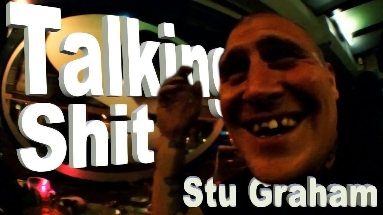 Stu Graham - Talking Shit Again