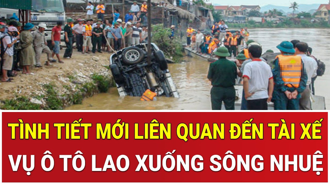 Thót tim vụ ô tô lao xuống sông Nhuệ, tình tiết mới liên quan đến tài xế khiến dư luận sửng sốt