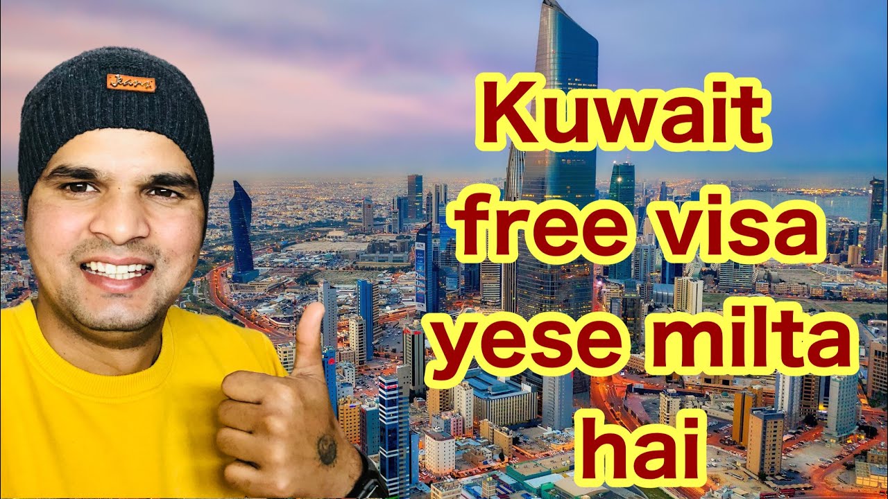 Kuwait free visa // kuwait job for Indians 