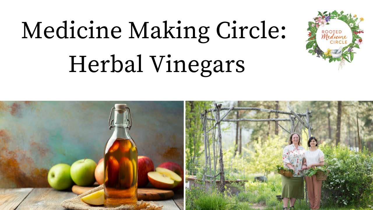 Herbal Vinegars with Rosalee and Emily