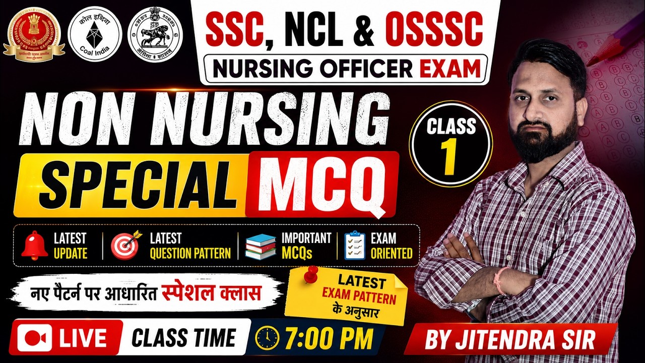 SSC, NCL & OSSSC Nursing Officer 2026 | Non Nursing Special MCQ Class #1 | Latest Exam Pattern MCQ
