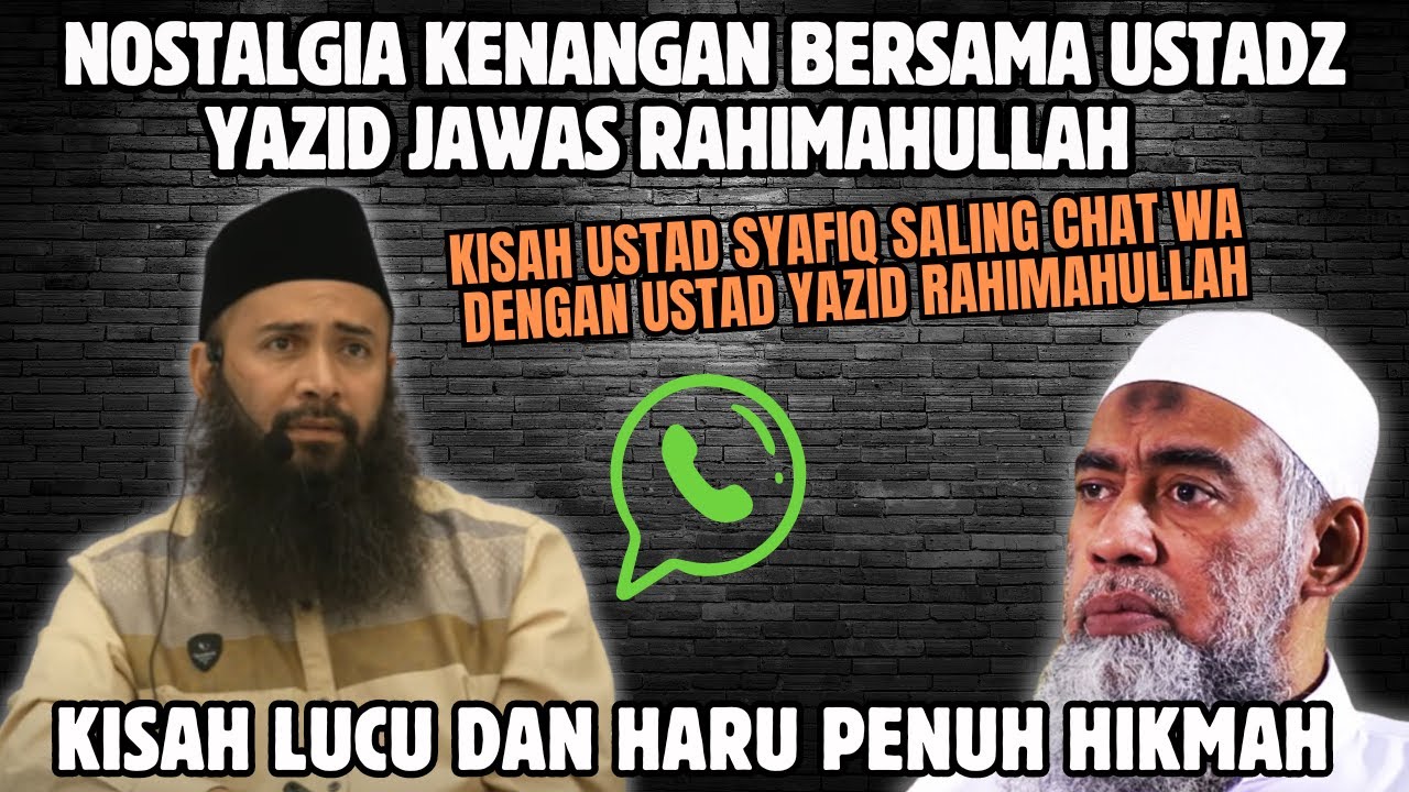 NOSTALGIA KENANGAN DENGAN USTAD YAZID JAWAS: KISAH LUCU & HARU - USTAD SYAFIQ RIZA BASALAMAH TERBARU
