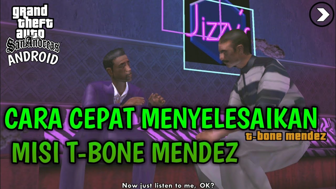 TUTORIAL GABUT | Cara Cepat Menyelesaikan Misi T-Bone Mendez di GTA San Andreas Android