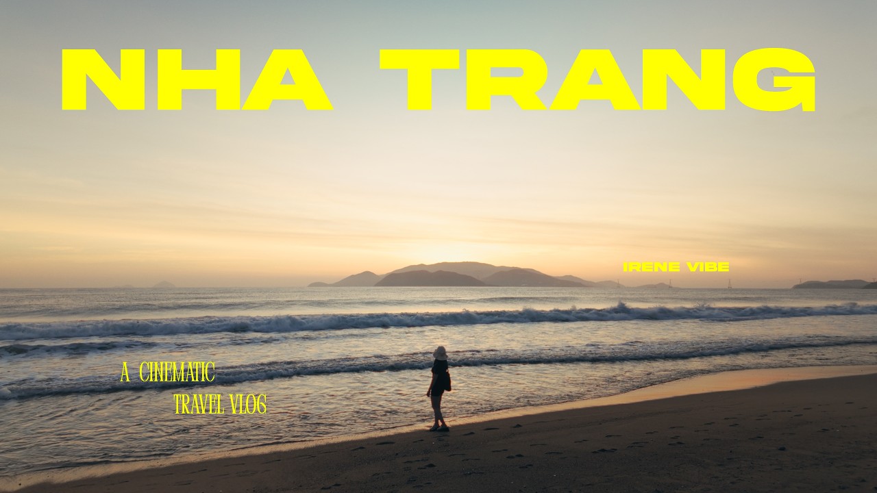 3 ngày du lịch ở Nha Trang có gì? Còn là Phố biển đẹp nhất Việt Nam?