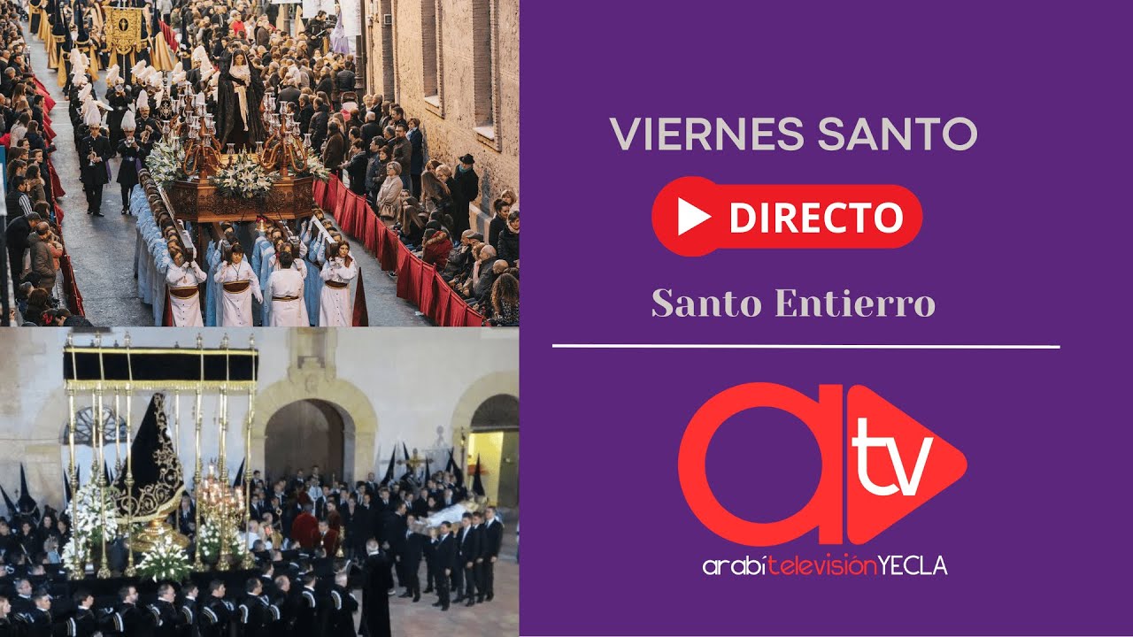 🔴DIRECTO: VIERNES SANTO. SANTO ENTIERRO. SEMANA SANTA YECLA 2025