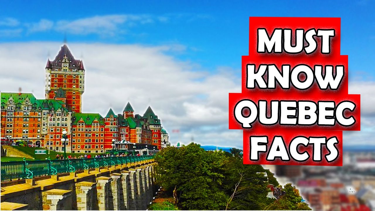 Quebec Facts You Need to Know