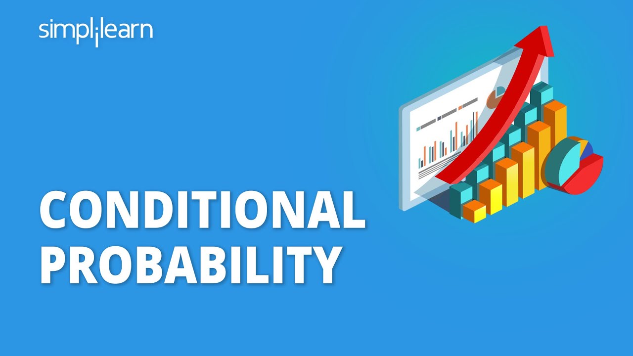 Conditional Probability | Conditional Probability Examples | Probability And Statistics |Simplilearn