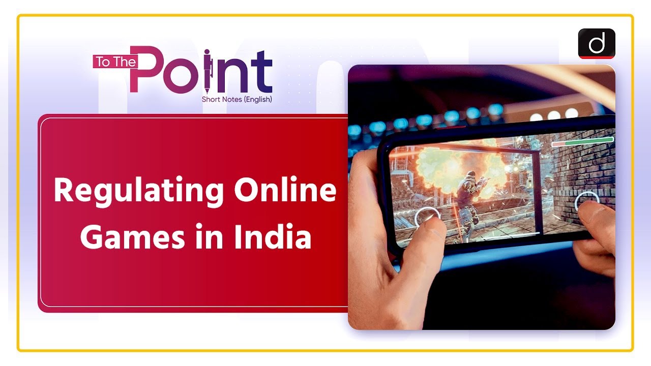 Promotion and Regulation of Online Gaming Bill, 2025 | To The Point | Drishti IAS English