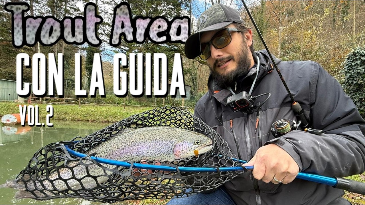 TROUT AREA: HO PESCATO CON UNA GUIDA, NE HO PRESE TANTISSIME!