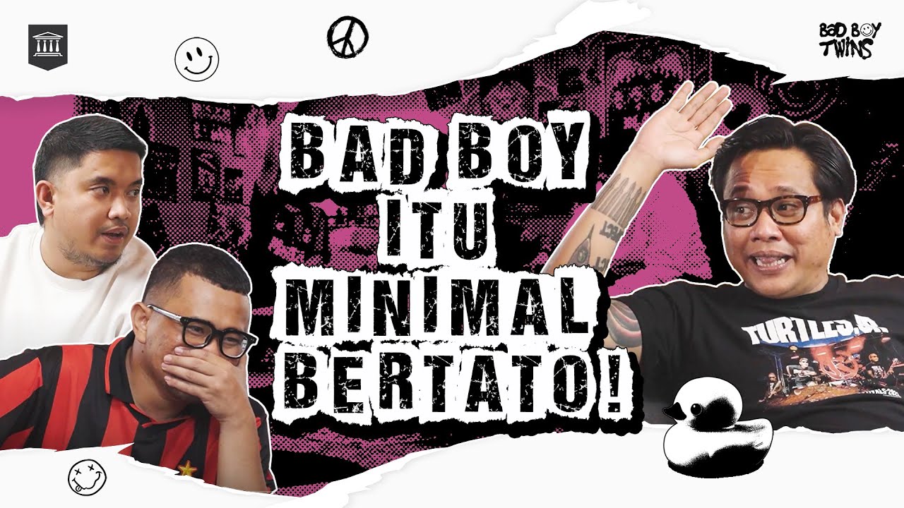 Gofar Hilman Certified Bad Boy! | Bad Boy Twins Eps. 7