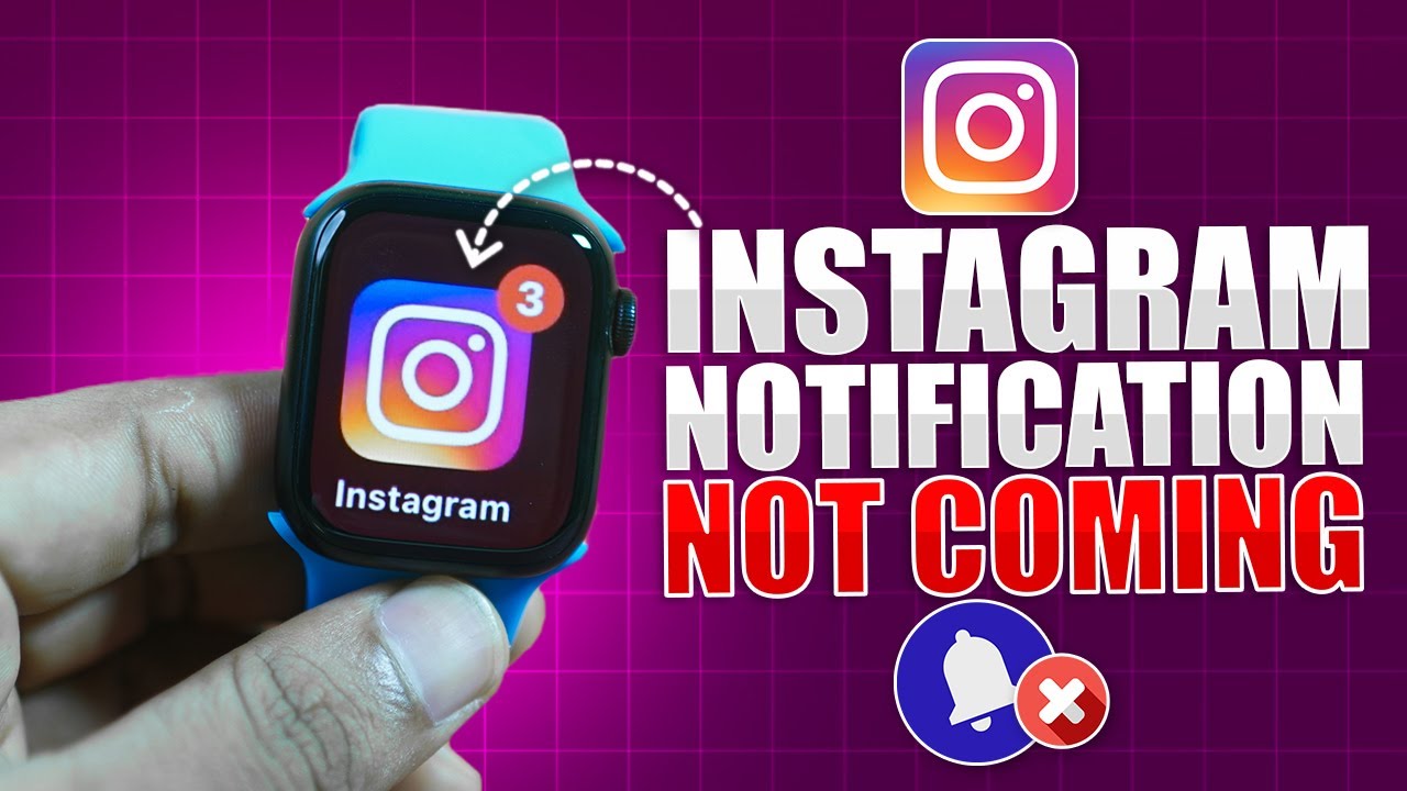 Instagram Notifications Not Coming on Apple Watch? Do this and Never Miss an Alert Again