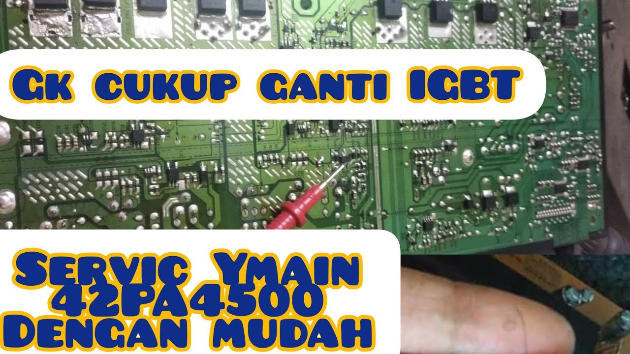 Servic Ysus/Ymain 42PA/PN4500 dengan mudah l easy way to repair Ysus plasma tv 42PA4500