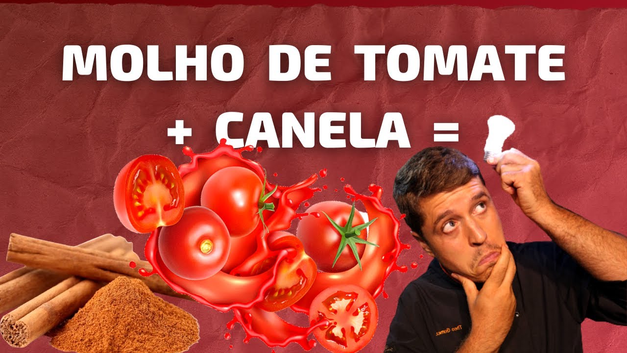 Receitas inesperadas: Molho de TOMATE com CANELA