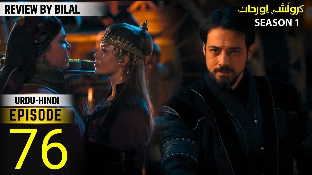 Orhan Series Updates ! Season 1 Episode 76 Explained By Bol Bilal