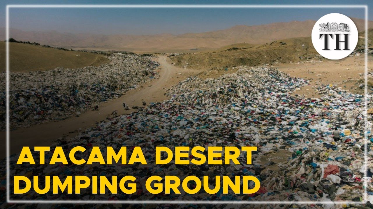 How the Atacama desert became a dumping ground