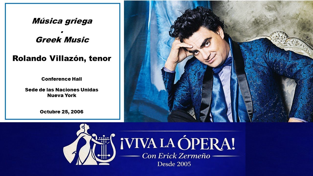 Rolando Villazón, tenor - Música griega - Concierto - Naciones Unidas - Nueva York 2006