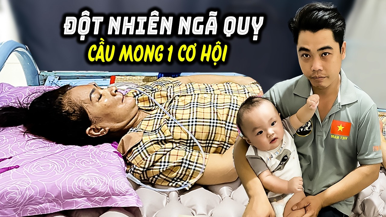🍏 Con trai tuyệt vọng khi mẹ bị trả về vì căn bệnh ập đến không kịp trở tay