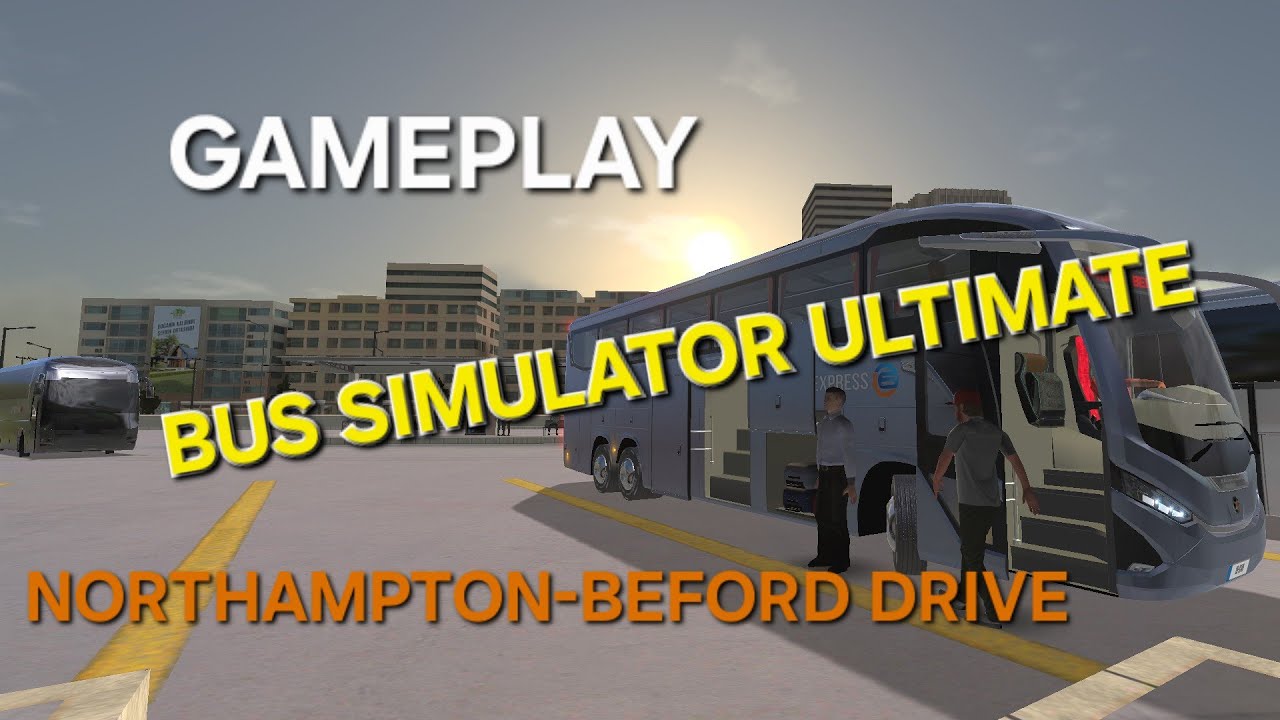 Mahin playing BUS SIMULATOR ULTIMATE 🚌 Northampton-Beford drive 