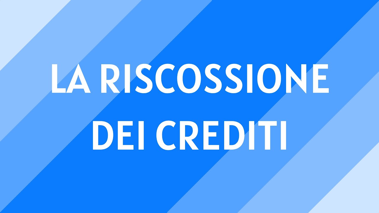 #3 La riscossione dei crediti