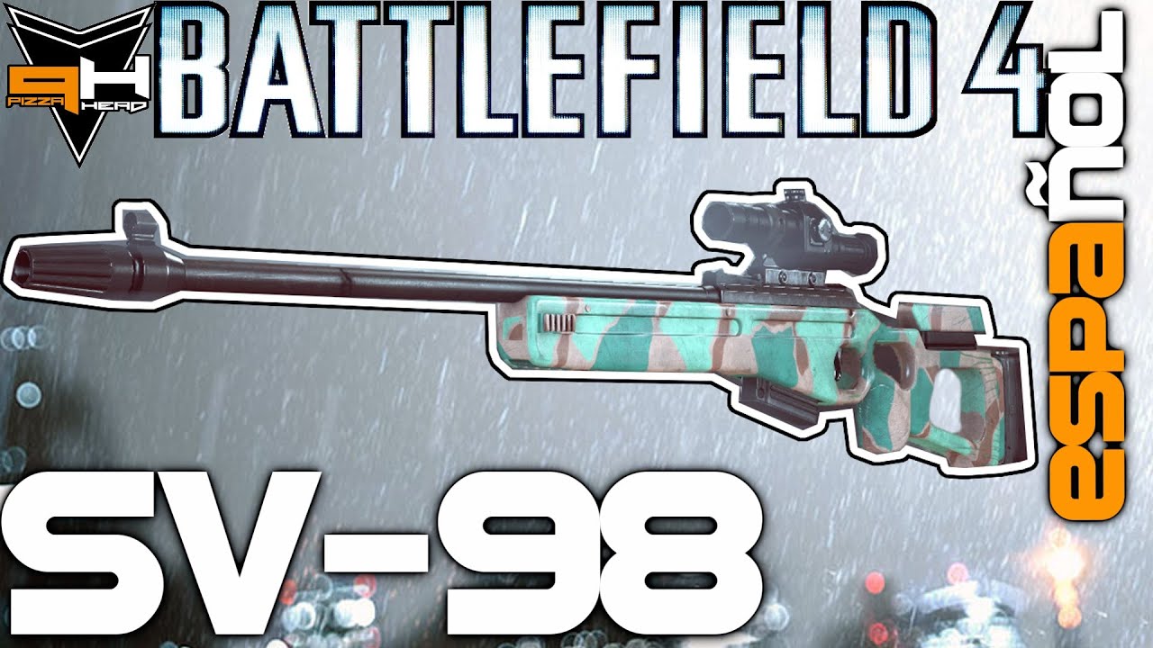 SV-98 Rese&ntilde;a Battlefield 4 Gu&iacute;a de Armas ( PizzaHead )