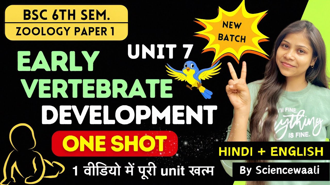 Early vertebrate development bsc 6th semester zoology paper 1 Unit 7 ONE SHOT VIDEO 🔥💯