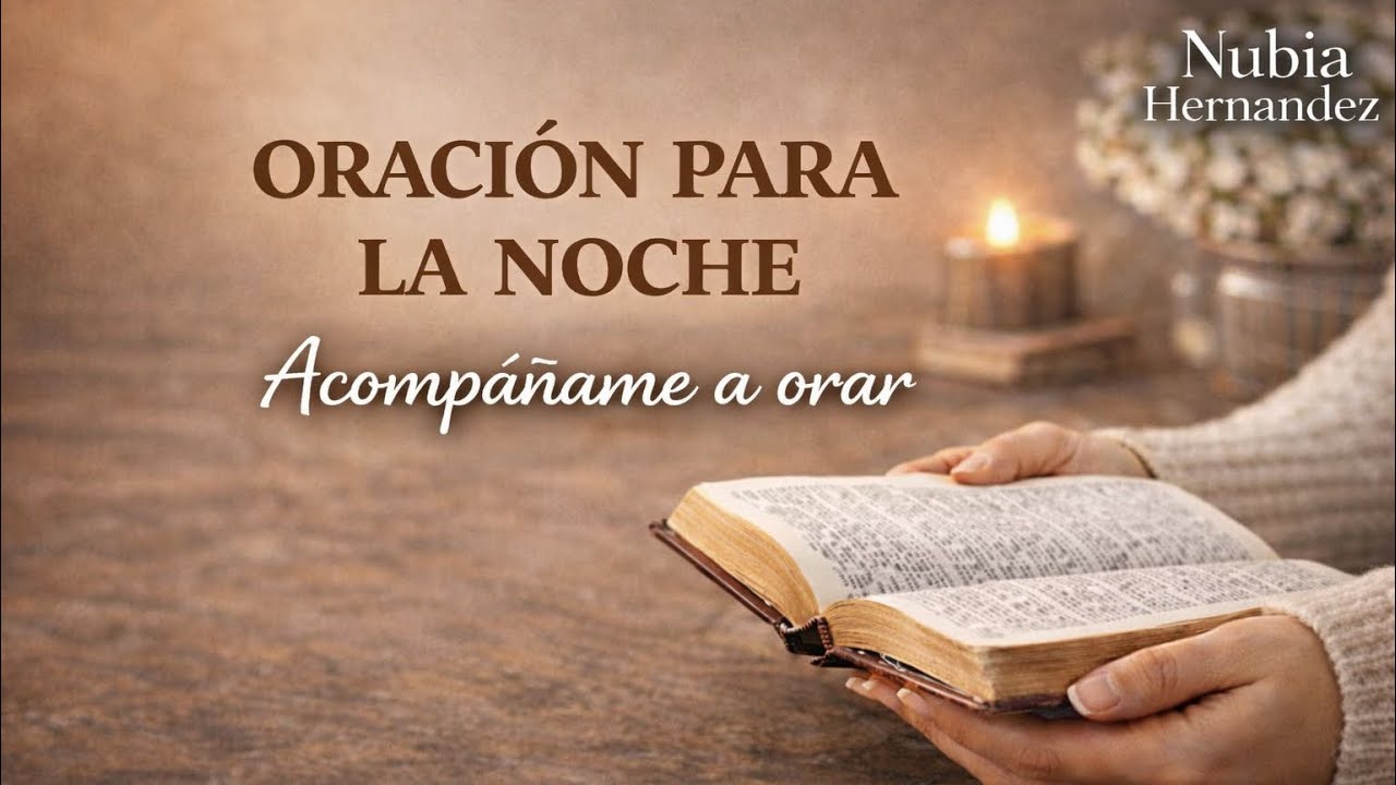 ACOMPÁÑAME A ORAR ESTA NOCHE | GUSTAVO BROCHERO | NUBIA HERNÁNDEZ 